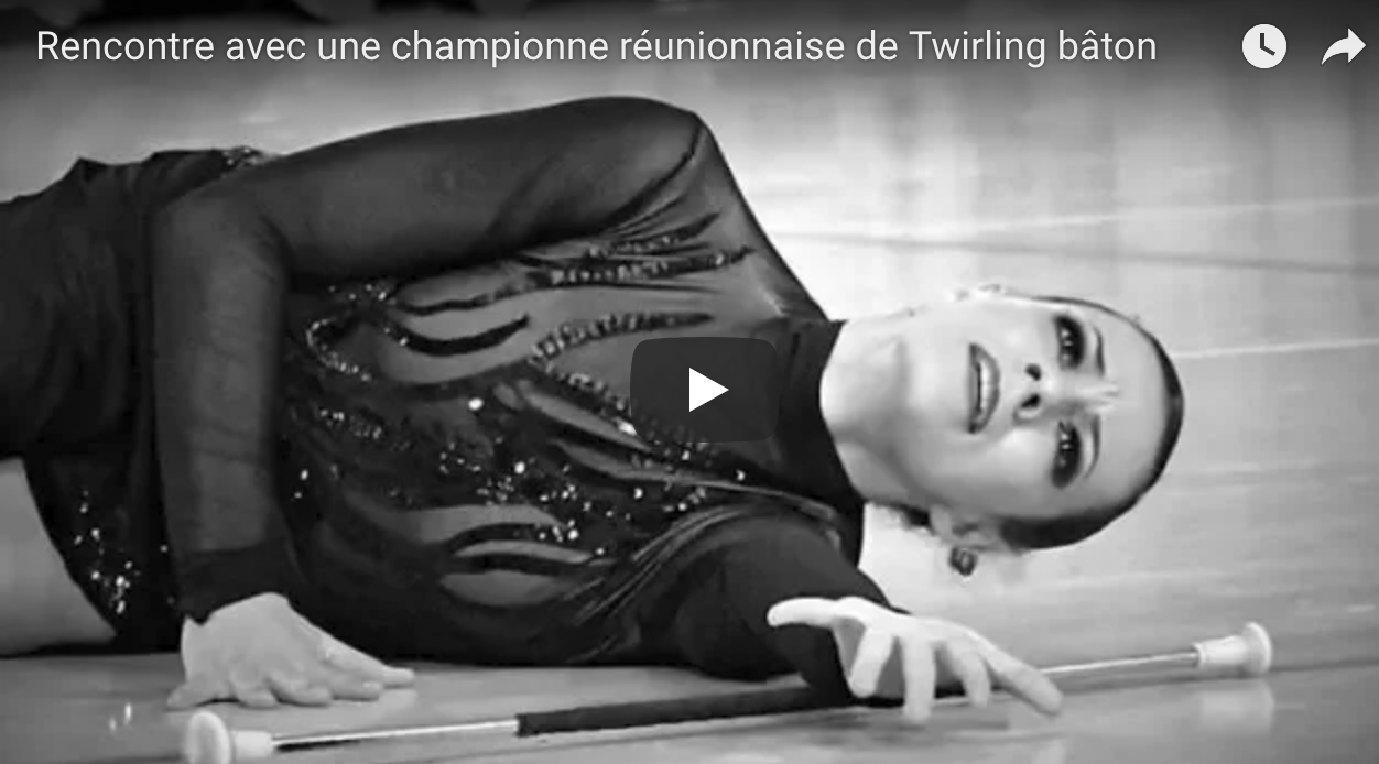 Vidéo - Rencontre avec une championne réunionnaise de Twirling bâton