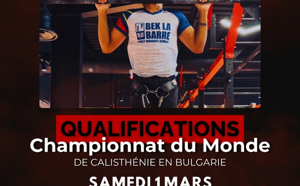 Qui décrochera son ticket pour les Mondiaux de Street Workout 2025 ?