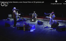  Vidéo - Malagasy Guitar Masters, avec Danyel Waro et 50 guitares péi